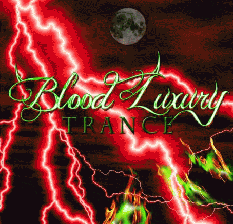 Blood Luxury : Trance